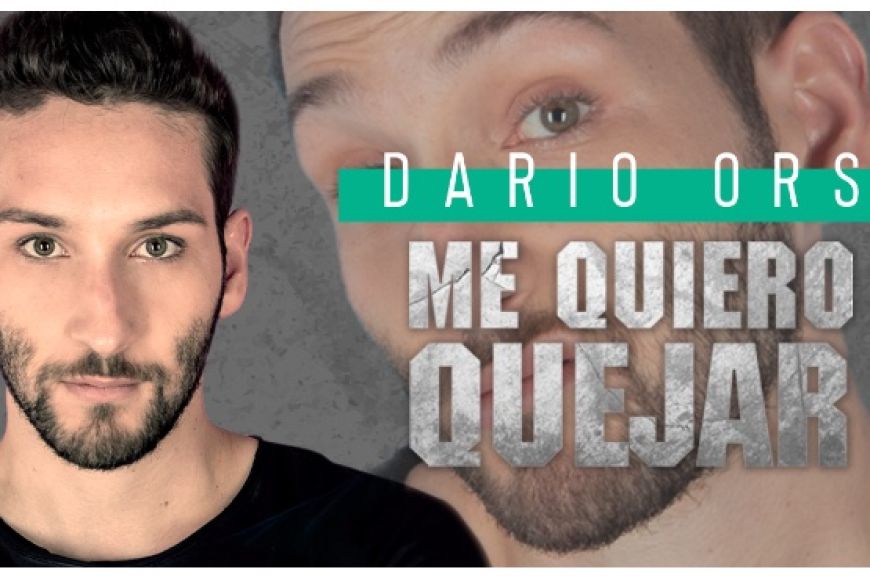 Dario Orsi: Me quiero quejar Dario Orsi: Me quiero quejar