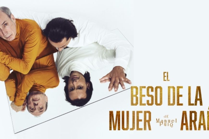 EL BESO DE LA MUJER ARAÑA EL BESO DE LA MUJER ARAÑA