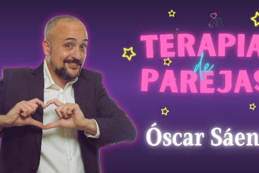 Óscar Sáenz: Terapia de parejas Óscar Sáenz: Terapia de parejas