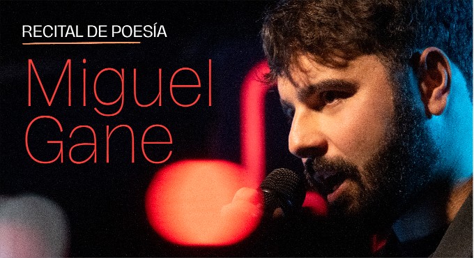 RECITAL POESIA MIGUEL GANE