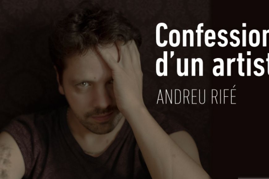 CONFESSIONS D'UN ARTISTA CONFESSIONS D'UN ARTISTA