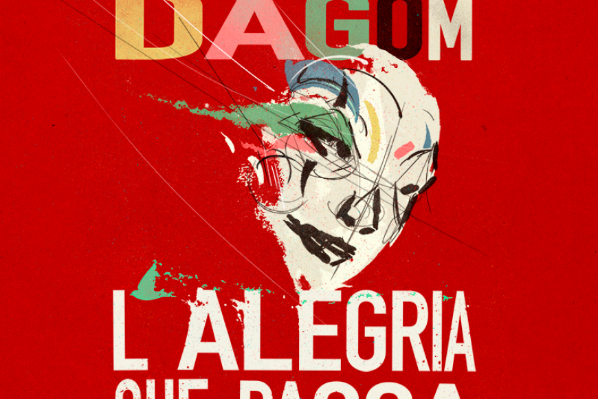 L'ALEGRIA QUE PASSA L'ALEGRIA QUE PASSA