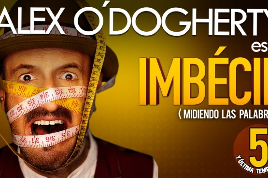 Alex O'Dogherty es Imbécil Alex O'Dogherty es Imbécil