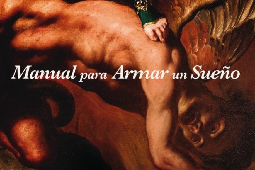 MANUAL PARA ARMAR UN SUEÑO MANUAL PARA ARMAR UN SUEÑO