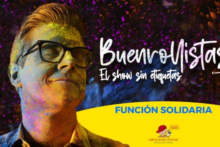 BUENROLLISTAS - FUNCIÓ SOLIDARIA BUENROLLISTAS - FUNCIÓ SOLIDARIA