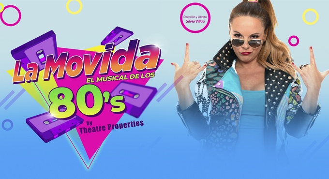 LA MOVIDA EL MUSICAL DE LOS 80's
