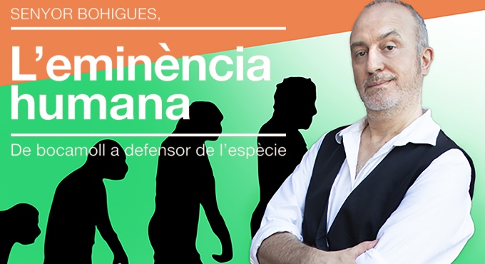 Senyor Bohigues: l'eminència humana