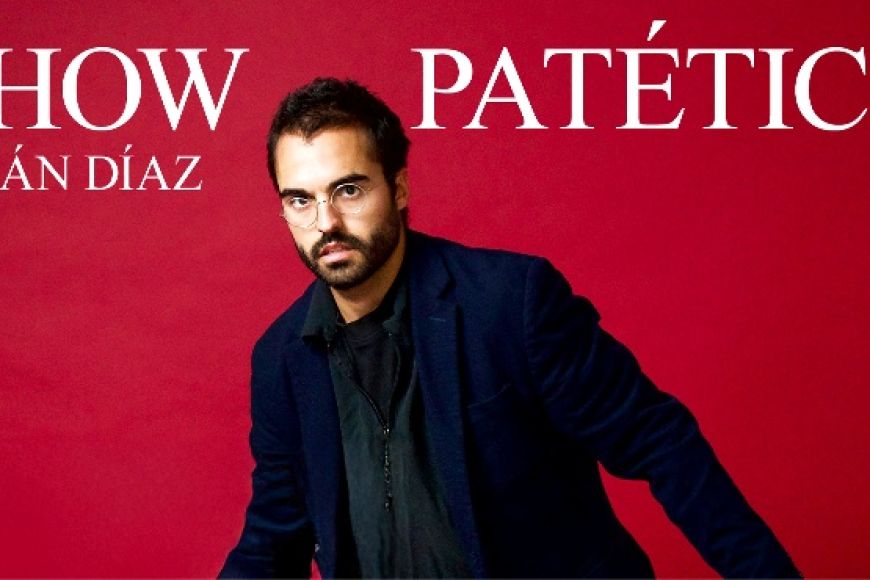 Abián Díaz: Show Patético Abián Díaz: Show Patético