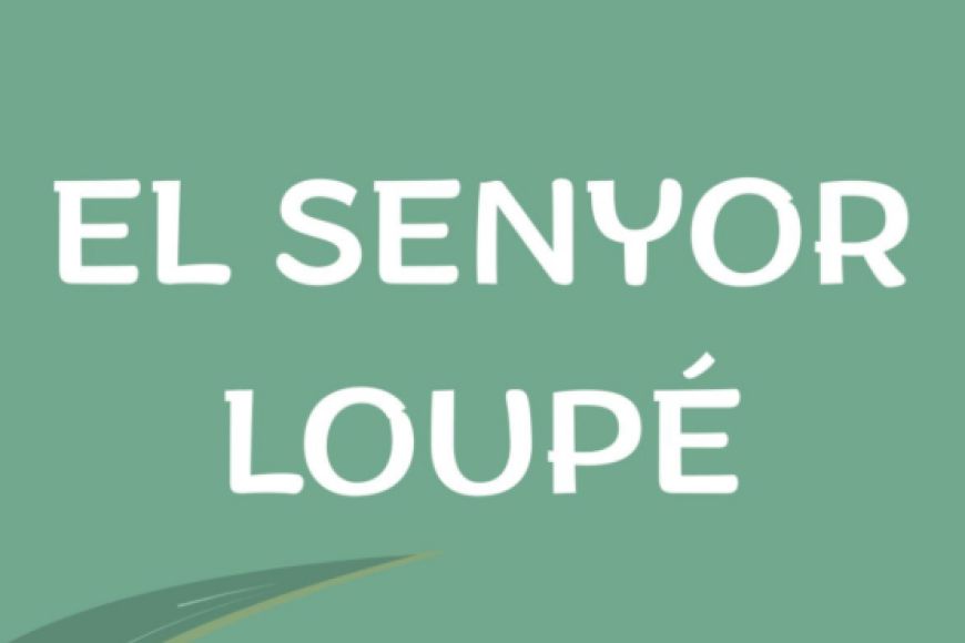 El senyor Loupé El senyor Loupé
