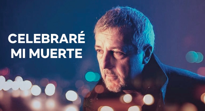 CELEBRARÉ MI MUERTE