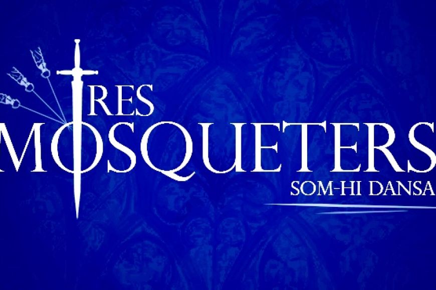 TRES MOSQUETERS TRES MOSQUETERS