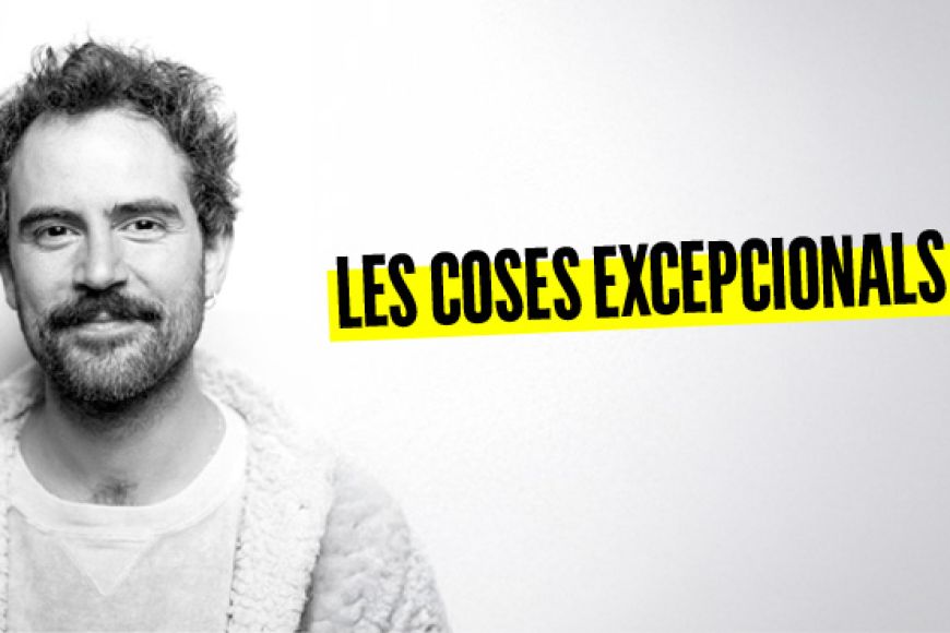 LES COSES EXCEPCIONALS LES COSES EXCEPCIONALS