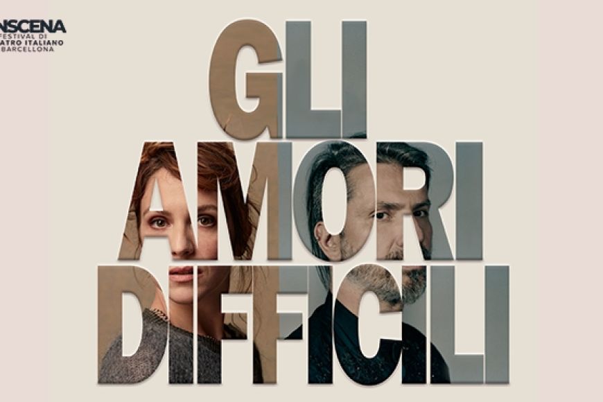 GLI AMORI DIFFICILI GLI AMORI DIFFICILI