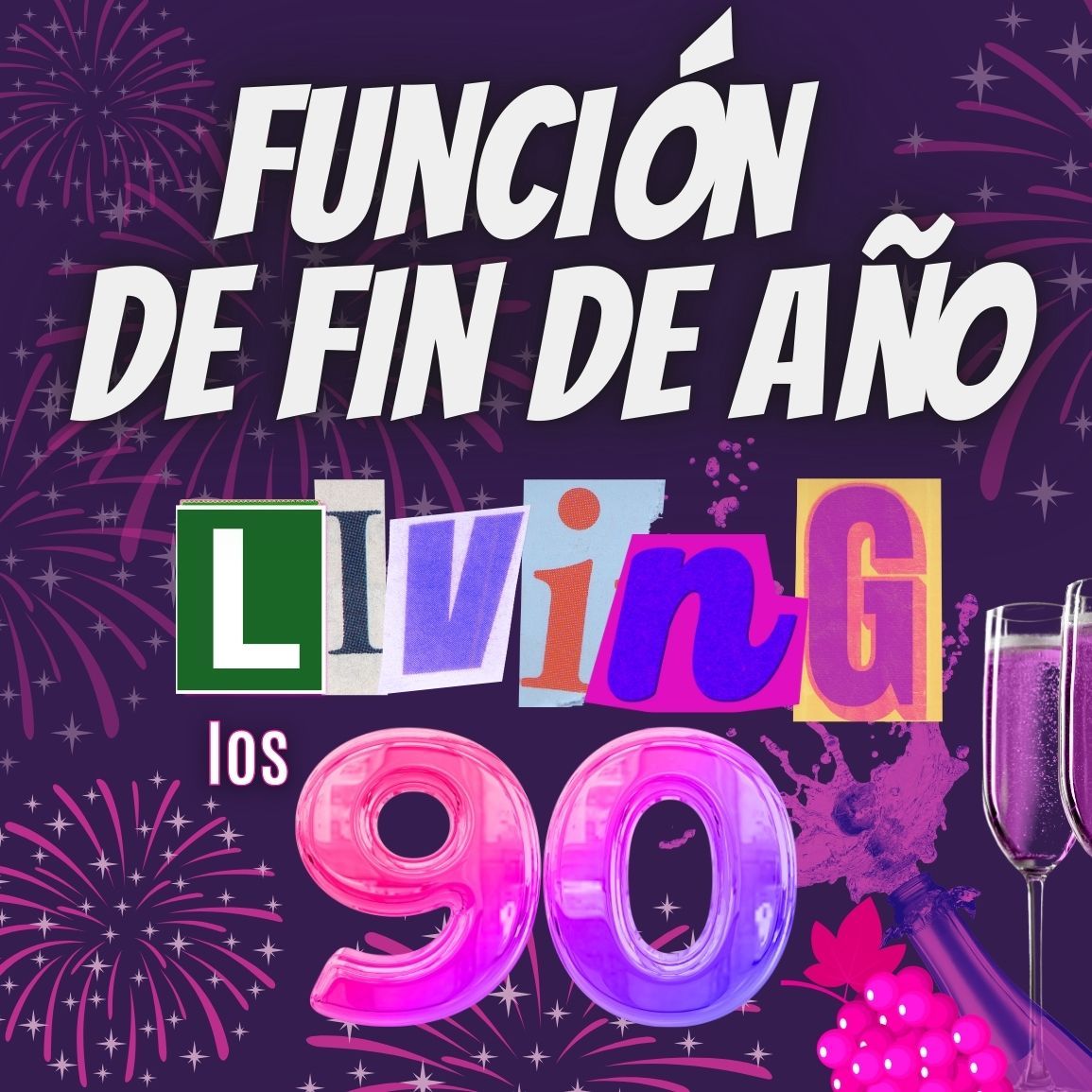 Función especial FIN DE AÑO Living los 90