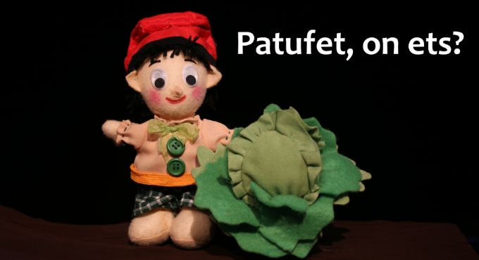 Patufet, on ets?
