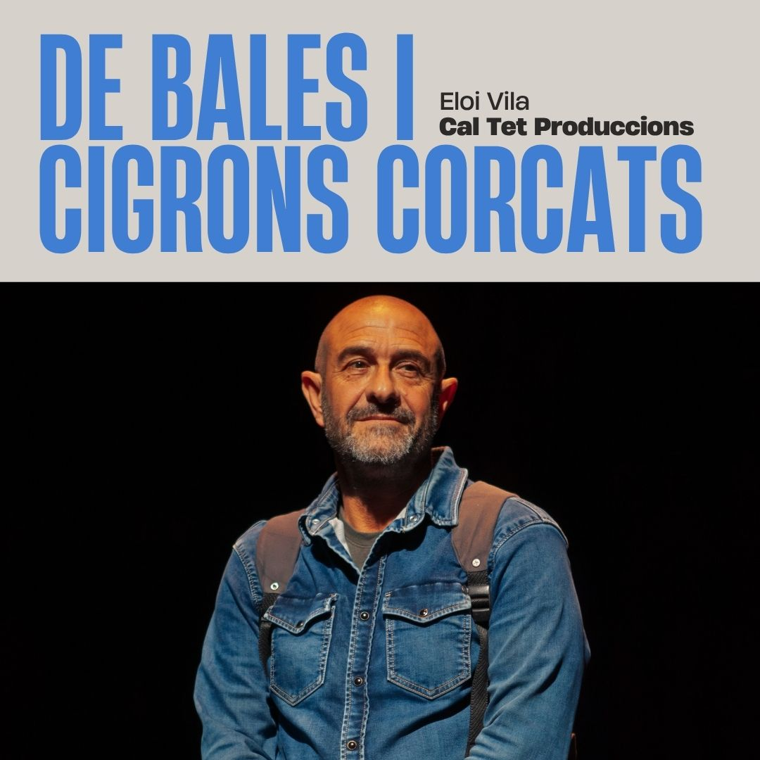 ELOI VILA: DE BALES I CIGRONS CORCATS