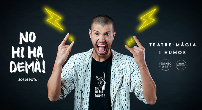 No hi ha demà!