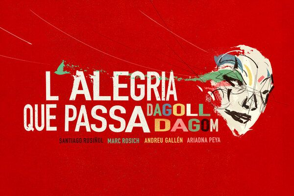 L'ALEGRIA QUE PASSA L'ALEGRIA QUE PASSA