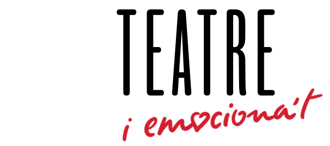 El teatre és emoció. El teatre és vida. TRIA TEATRE. EMOCIONA'T